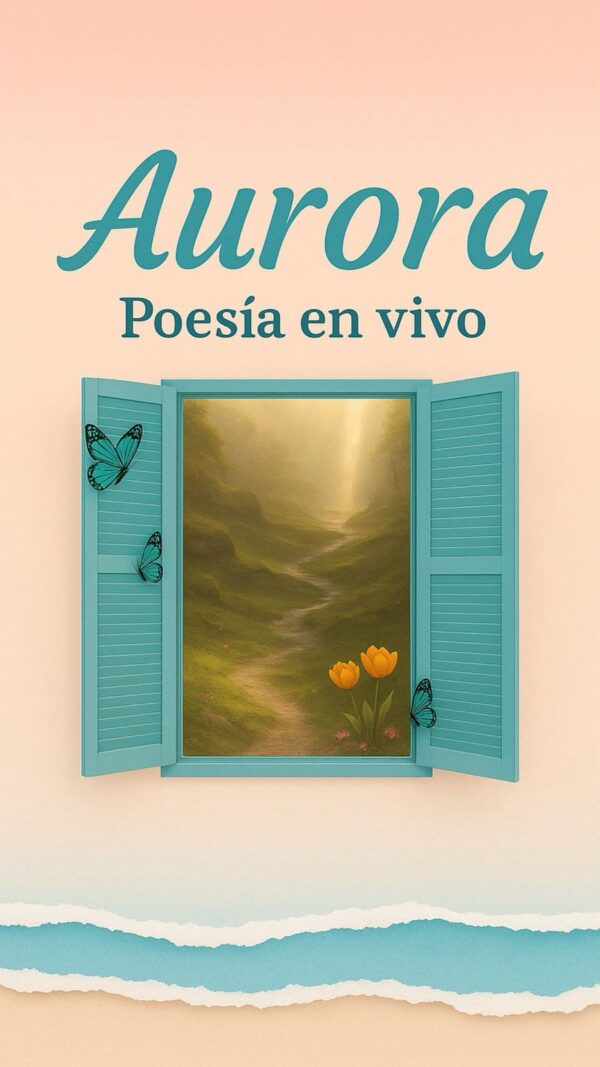 Aurora | Poesía en vivo
